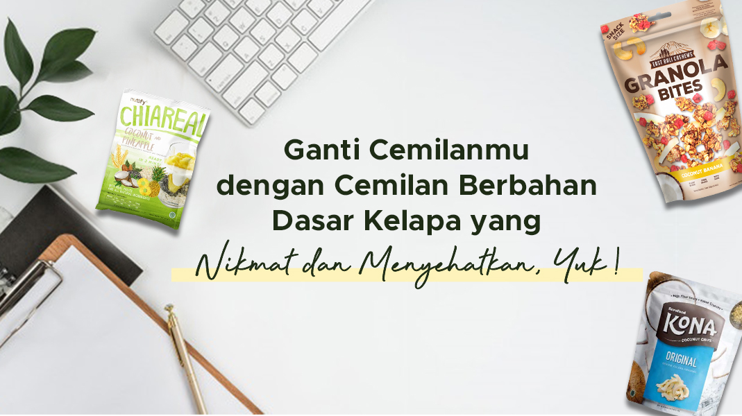 image Ganti Cemilanmu dengan Cemilan Sehat Berbahan Dasar Kelapa yang Nikmat dan Menyehatkan, Yuk!