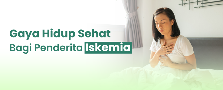 image Menuju Kesehatan Optimal: Perubahan Gaya Hidup Sehat bagi Pengidap Iskemia